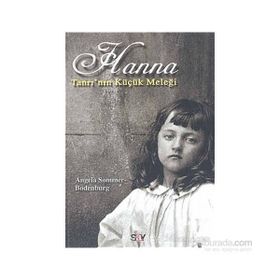 TANRI'NIN KÜÇÜK MELEĞİ HANNA - ANGELA SOMMER-BODENBURG