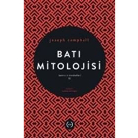 Tanrının Maskeleri 3 : Batı Mitolojisi - joseph campel