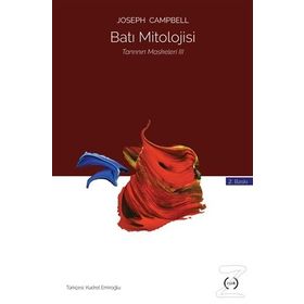 Tanrının Maskeleri 3 : Batı Mitolojisi - joseph campel