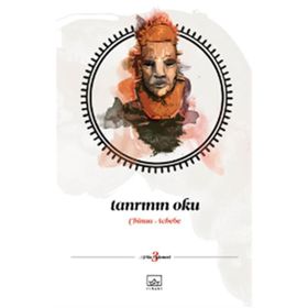TANRININ OKU - CHINUA ACHEBE