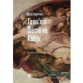 Tanrı’nın Ölümü ve Kültür - Terry Eagleton