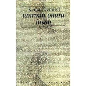Tanrının Onuru İnsan - Kemal Demirel