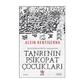 Tanrı’nın Psikopat Çocukları - Alein Kentigerna