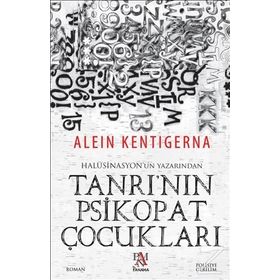 Tanrı’nın Psikopat Çocukları - Alein Kentigerna