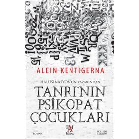Tanrı’nın Psikopat Çocukları - Alein Kentigerna