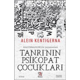 Tanrı’nın Psikopat Çocukları - Alein Kentigerna