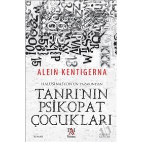 Tanrı’nın Psikopat Çocukları - Alein Kentigerna