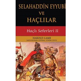 TANRI'NIN SAVAŞÇILARI ÜÇÜNCÜ HAÇLI SEFERINDE SELAHADDIN EYYUBI VE ASLAN YÜREKLI RICHARD - JAMES RESTON