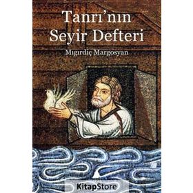Tanrı’nın Seyir Defteri - Mıgırdiç Margosyan