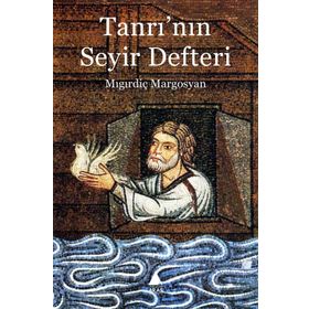 Tanrı’nın Seyir Defteri - Mıgırdiç Margosyan