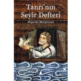 Tanrı’nın Seyir Defteri - Mıgırdiç Margosyan