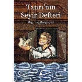 Tanrı’nın Seyir Defteri - Mıgırdiç Margosyan