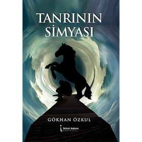 Tanrının Simyası - Gökhan Özkul