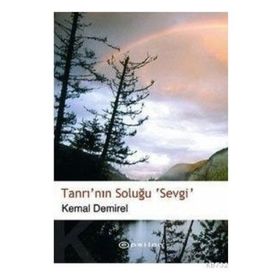 TANRI´NIN SOLUĞU SEVGI - KEMAL DEMIREL