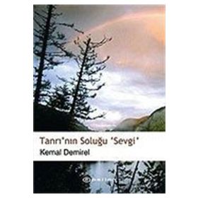 TANRI´NIN SOLUĞU SEVGI - KEMAL DEMIREL
