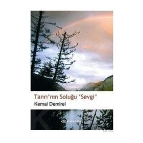 TANRI´NIN SOLUĞU SEVGI - KEMAL DEMIREL