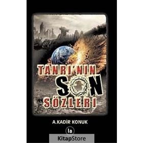 Tanrının Son Sözleri - A. Kadir Konuk