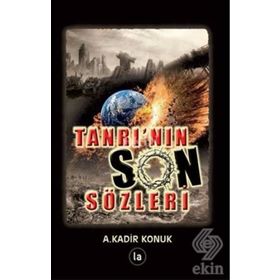 Tanrının Son Sözleri - A. Kadir Konuk