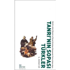 Tanrı'nın Sopası Türkler - S. Koray Er
