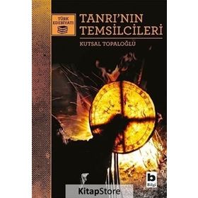 Tanrı’nın Temsilcileri - Kutsal Topaloğlu