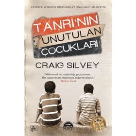 TANRININ UNUTULAN ÇOCUKLARI - CRAIG SILVEY