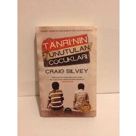 TANRININ UNUTULAN ÇOCUKLARI - CRAIG SILVEY