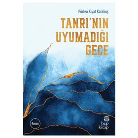 Tanrı'nın Uyumadığı Gece - Pürlen Kıyat Karakuş