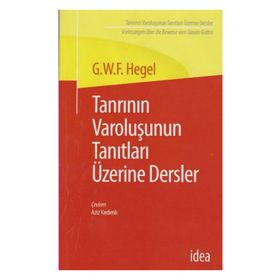Tanrının Varoluşunun Tanıtları Üzerine Dersler - Georg Wilhelm F. Hegel