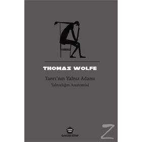 Tanrı'nın Yalnız Adamı - Thomas Wolfe
