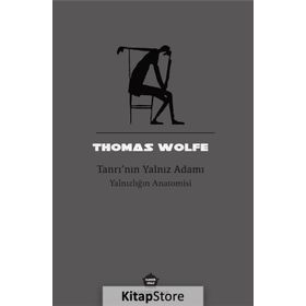 Tanrı'nın Yalnız Adamı - Thomas Wolfe