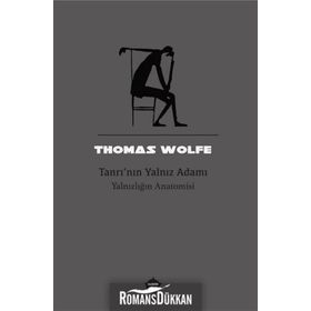 Tanrı'nın Yalnız Adamı - Thomas Wolfe