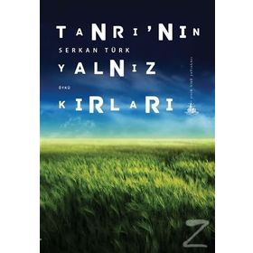 Tanrı’nın Yalnız Kırları - Serkan Türk