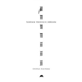 Tanrının Yükseklik Korkusu - Emirhan Esenkova