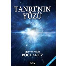TANRININ YÜZÜ - IGOR BOGDANOV;GRICHKA BOGDANOV
