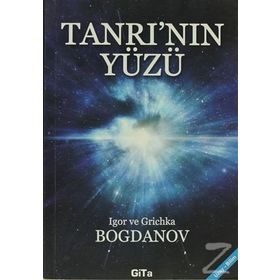 TANRININ YÜZÜ - IGOR BOGDANOV;GRICHKA BOGDANOV
