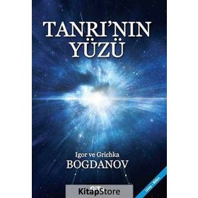 TANRININ YÜZÜ - IGOR BOGDANOV;GRICHKA BOGDANOV