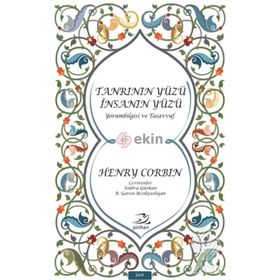 Tanrının Yüzü İnsanın Yüzü - Henry Corbin