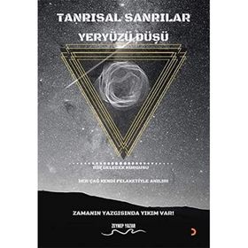 Tanrısal Sanrılar Yeryüzü Düşü - Zeynep Yazar