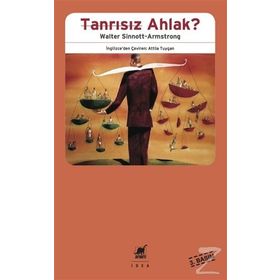 Tanrısız Ahlak - Walter Sinnott Armstrong