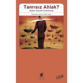 Tanrısız Ahlak - Walter Sinnott Armstrong