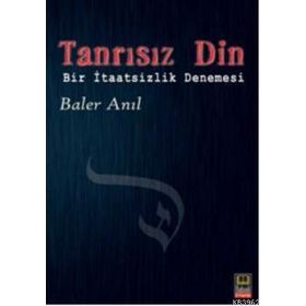 TANRISIZ DIN BIR İTAATSIZLIK DENEMESI - GENEL