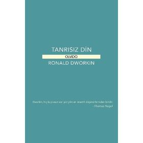 Tanrısız Din - Ronald Dworkin