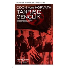 Tanrısız Gençlik - Ciltli - Ödön von Horváth