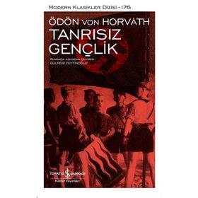 Tanrısız Gençlik - Ciltli - Ödön von Horváth