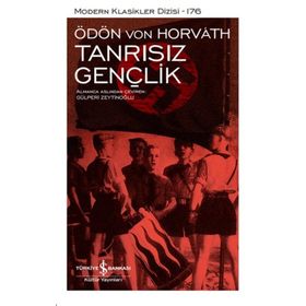 Tanrısız Gençlik - Ciltli - Ödön von Horváth