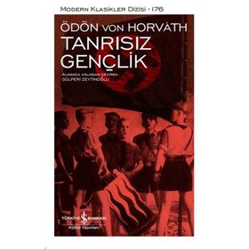 Tanrısız Gençlik - Ciltli - Ödön von Horváth