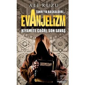 Tanrı’ya Başkaldırı... Evanjelizm - Ali Kuzu