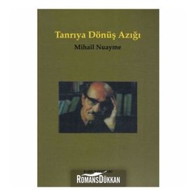 TANRIYA DÖNÜŞ AZIĞI - MIHAYIL NUAYME
