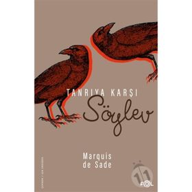 TANRIYA KARŞI SÖYLEV - MARQUIS DE SADE