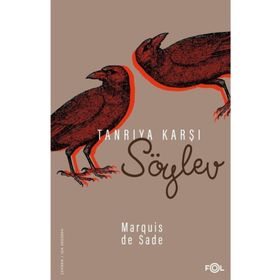 TANRIYA KARŞI SÖYLEV - MARQUIS DE SADE